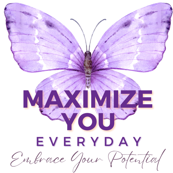 Maximize YOU Everyday